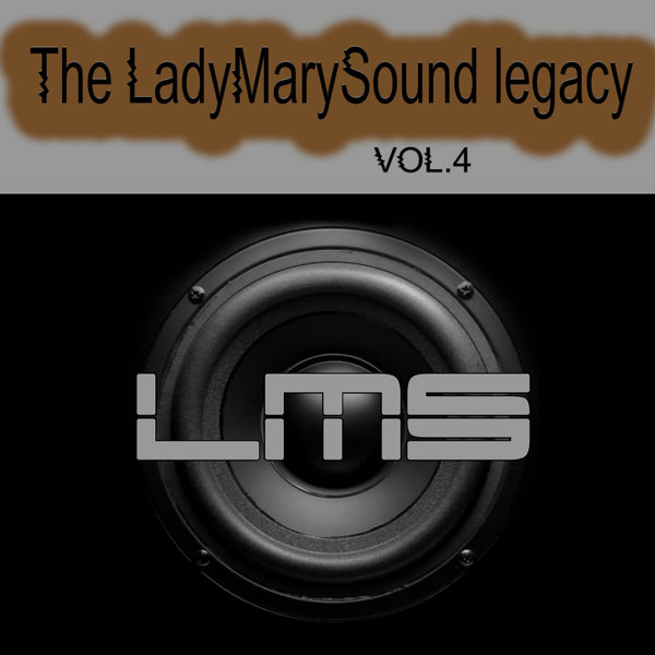 The LadyMarySound Legacy, vol. 4 [LMS171]